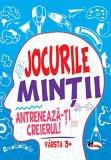 Cumpara ieftin Jocurile minții. Antrenează-ți creierul! V&acirc;rstă 3+ - Paperback brosat - *** - Aramis
