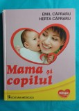 Emil Capraru si Herta Capraru &ndash; Mama si copilul ( editia 2013 revizuita )