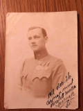 Poza veche cu portret de barbat militar, semnata si cu dedicatie, 1918 dec 26