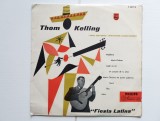 Thom Kelling &ndash; Fiesta Latina - disc vinil Philips P 10071 R, 10&quot;, Rumba, Samba, Bolero, Mambo, 33RPM