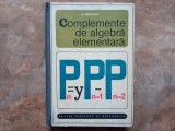 Complemente de algebra elementara - N. Mihaileanu, 1968