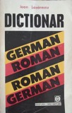 DICTIONAR GERMAN - ROMAN, ROMAN - GERMAN-IOAN LAZARESCU