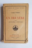 Caract&egrave;res de La Bruy&egrave;re suivis des Caract&egrave;res de Th&eacute;ophraste &ndash; Aut. La Bruy&egrave;re, Th&eacute;ophraste, Ed. Firmin-Didot