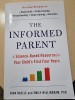 The Informed Parent: A Science-Based Resource for Your Child&#039;s First Four Years - Tara Haelle