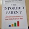 The Informed Parent: A Science-Based Resource for Your Child s First Four Years - Tara Haelle