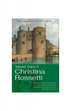 Selected Poems of Christina Rossetti - Paperback brosat - Christina G. Rossetti - Wordsworth Editions Ltd