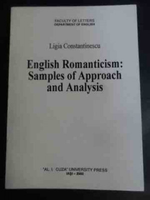 English Romanticism: Samples Of Approach And Analysis - Ligia Constantinescu ,540976 foto