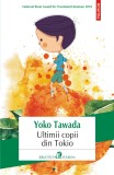 Ultimii copii din Tokio - Yoko Tawada - Editura Polirom