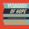 Pedagogy of Hope: Reliving Pedagogy of the Oppressed