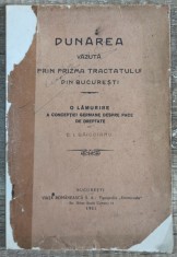 Dunarea vazuta prin prizma tractatului din Bucuresti - C. I. Baicoianu// 1921