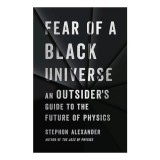 Fear of a Black Universe