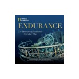 Endurance: The Discovery of Shackleton's Legendary Ship