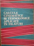 Calcule Cinematice Si Tehnologice Aplicate In Filaturi - I. Rotarescu R. Parau ,279536, Tehnica