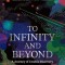 To Infinity and Beyond: A Journey of Cosmic Discovery