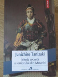 ISTORIA SECRETA A SENIORULUI DIN MUSASHI-JUNICHIRO TANIZAKI
