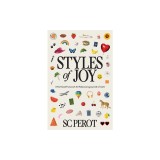 Styles of Joy: A Feel-Good Framework for Rediscovering Joy (with a Twist!)