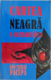 Cartea neagra a Securitatii, vol. 3. L-am tradat pe Ceausescu &ndash; Ion Mihai Pacepa