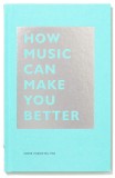 How Music Can Make You Better | Indre Viskontas, 2020, Chronicle Books