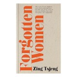 Forgotten Women, Zing Tsjeng