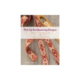 Pick-Up Bandweaving Designs: 288 Charts for 13 Pattern Ends and Techniques for Arranging Color
