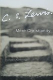 Mere Christianity - C. S. Lewis