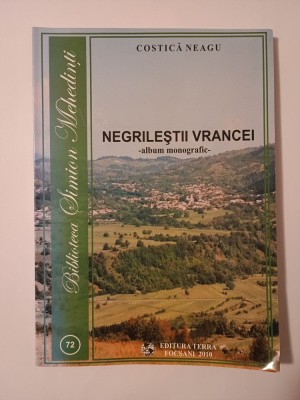 Costică Neagu - Negrileștii Vrancei. Album monografic foto