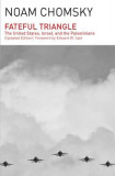 Fateful Triangle: The United States, Israel, and the Palestinians (Updated Edition)