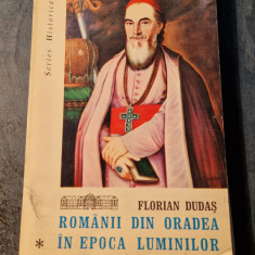 Romanii din Oradea in epoca luminilor vol. 1 Florian Dudas