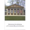 Sz&iacute;nh&aacute;zak &eacute;s sz&iacute;n&eacute;szek a 19. sz&aacute;zadi Balatonf&uuml;reden - A 2011. m&aacute;jus 6-&aacute;n megtartott balatonf&uuml;redi sz&iacute;nh&aacute;zt&ouml;rt&eacute;neti konferencia előad&aacute;sai - Kov&aacute;cs No&eacute;m