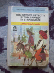 a10 Tom Sawyer detectiv. Tom Sawyer in strainatate - Mark Twain foto