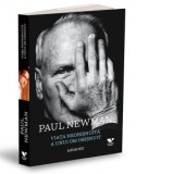 Viata neobisnuita a unui om obisnuit: Paul Newman. Memorii - Paul Newman, Andreea Calin, David Rosenthal, Stewart Stern