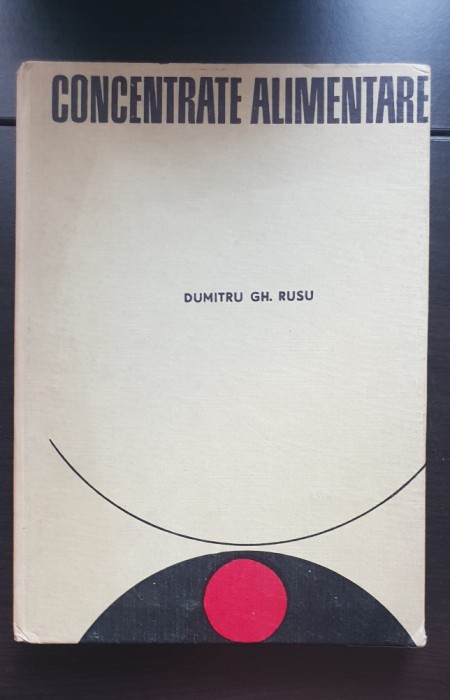 Concentrate alimentare - Dumitru Gh. Rusu