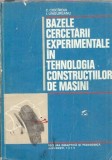 Bazele cercetarii experimentale in tehnologia constructiilor de masini - C. Ciocirdia