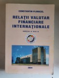 Relatii valutar financiare internationale - Constantin Floricel - 2004