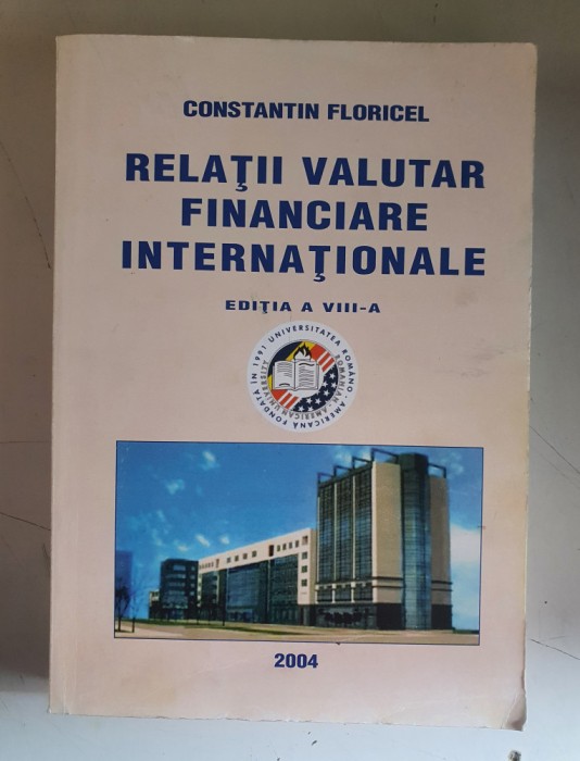 Relatii valutar financiare internationale - Constantin Floricel - 2004