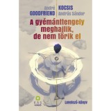 A gy&eacute;m&aacute;nttengely meghajlik, de nem t&ouml;rik el - Andr&eacute; Goodfriend