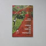 Maria Izgherean, Corole cu parfum de nostalgie, Lugoj, Nagard, 2009, dedicatia autoarei