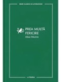 Prea multa fericire/Alice Munro, Litera