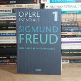 SIGMUND FREUD - OPERE ESENTIALE * VOL. 1 : INTRODUCERE IN PSIHANALIZA , 2010 #