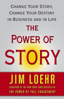 The Power of Story: Change Your Story, Change Your Destiny in Business and in Life foto