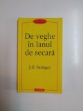 DE VEGHE IN LANUL DE SECARA de J. D. SALINGER, 2001