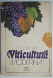 Viticultura Moderna - Lenz Moser: Carte Hobby despre Vinuri si Viticultură