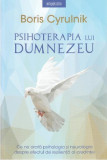 Psihoterapia lui Dumnezeu | Boris Cyrulnik