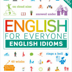 English for Everyone: English Idioms