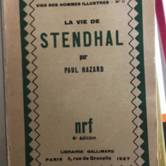 La Vie de Stendhal / Paul Hazard