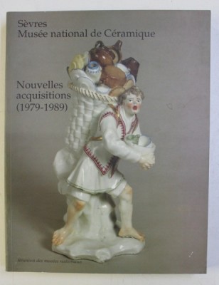 SEVRES MUSEE NATIONAL DE CERAMIQUE . NOUVELLES ACQUISITIONS (1979-1989) foto