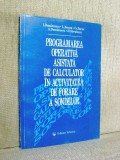 Programarea operativa asistata de calculator in activitatea de forare a sondelor - I. Dumitrescu