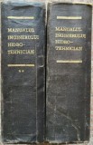 Manualul Inginerului Hidrotehnician Vol. 1-2, Tehnica, 1969, Romana - Carte Mecanica