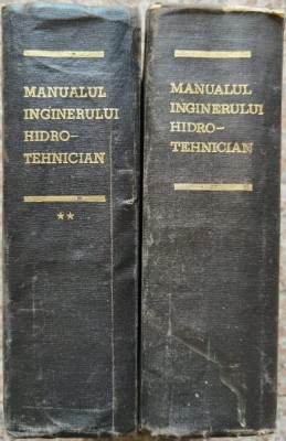 Manualul Inginerului Hidro-tehnician Vol 1-2 - Colectiv , BG627 foto