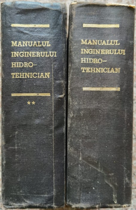 Manualul Inginerului Hidro-tehnician Vol 1-2 - Colectiv , BG627